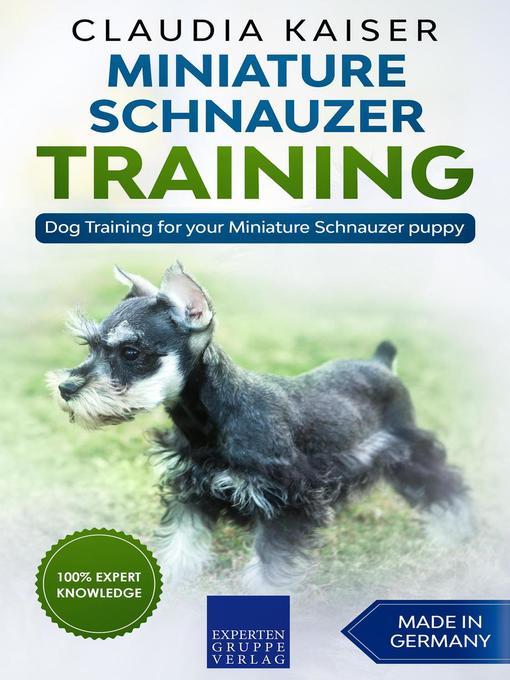 Cover image for Miniature Schnauzer Training--Dog Training for your Miniature Schnauzer puppy